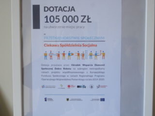 Plakat - Dotacja 105000 zł na otworzenie miejsc pracy w przedsiębiorstwie społecznym - Ciekawa Spółdzielnia Socjalna.